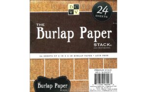 DCWV Single-Sided Specialty Stack 6"X6" 24/Pkg-Burlap, 6 Designs/4 Each
