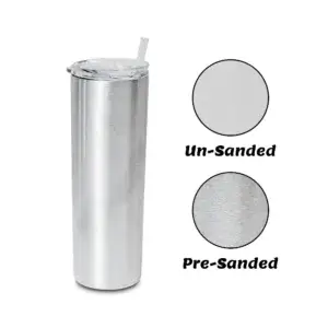 Pre-Sanded 20oz Skinny Tumbler Pre-Sanded 20oz Skinny Tumbler