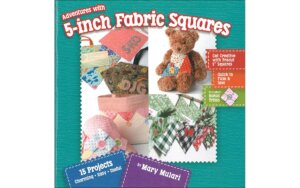 Mary Mulari Adventures w/5-Inch FabricSquares Bk